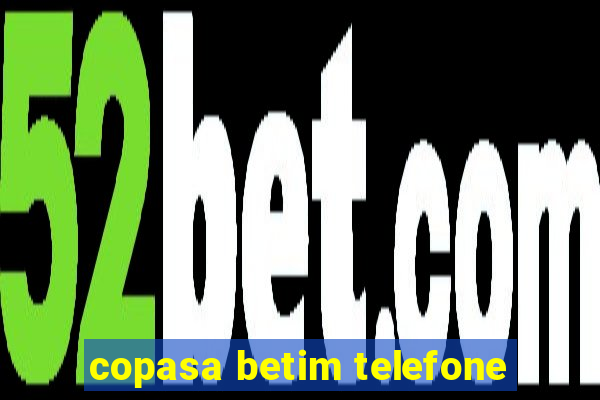 copasa betim telefone